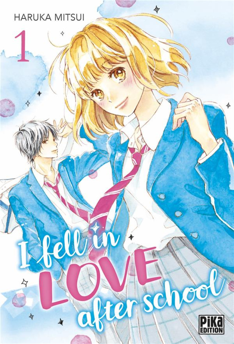 I FELL IN LOVE AFTER SCHOOL T01 - MITSUI HARUKA - PIKA