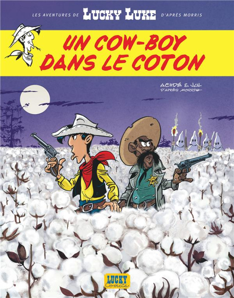 LES AVENTURES DE LUCKY LUKE D-APRES MORRIS - TOME 9 - UN COW-BOY DANS LE COTON - JUL/ACHDE - NC