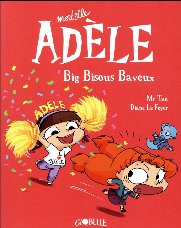 BD MORTELLE ADELE, TOME 13 - BIG BISOUS BAVEUX - M. TAN/LE FEYER - Tourbillon