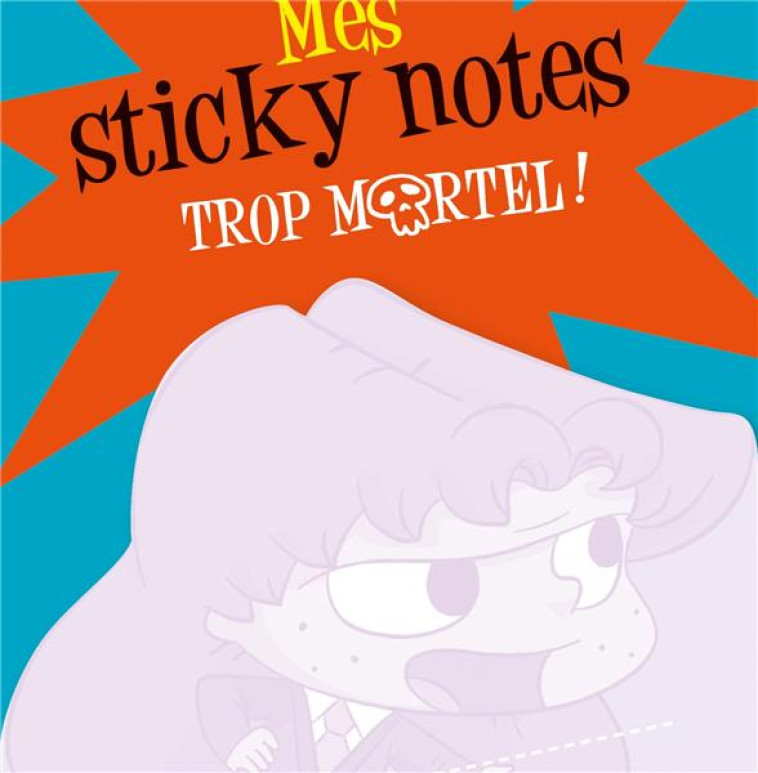 STICKY NOTES MORTELLE ADELE TROP MORTEL ! - MR TAN/LE FEYER - NC