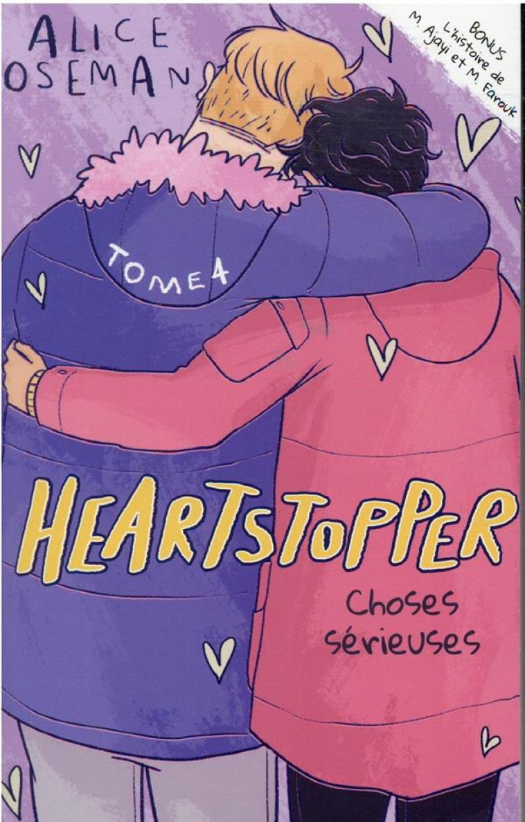 HEARTSTOPPER - TOME 4 - CHOSES SERIEUSES - OSEMAN ALICE - HACHETTE