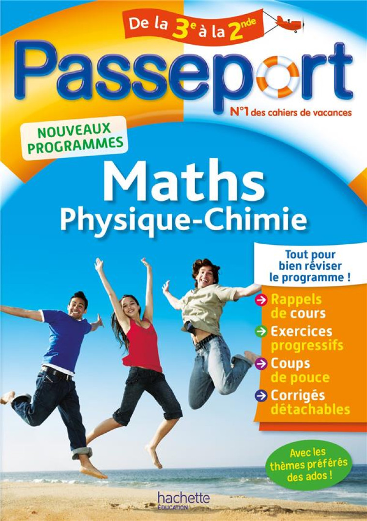 PASSEPORT - MATHS-PHYSIQUE-CHIMIE DE LA 3E A LA 2DE - CAHIER DE VACANCES 2021 - DOUAY/DESSAINT - HACHETTE