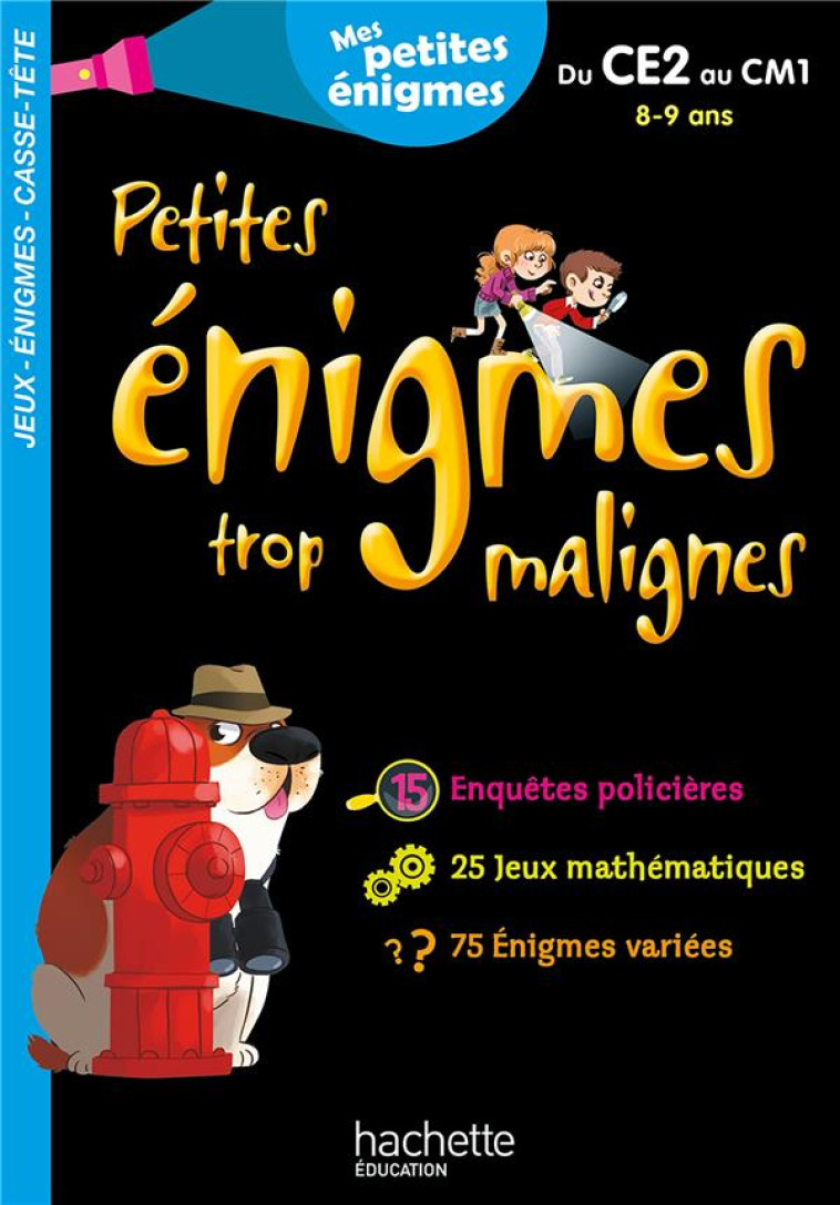 PETITES ENIGMES TROP MALIGNES - DU CE2 AU CM1 - CAHIER DE VACANCES 2021 - BERGER ERIC - HACHETTE