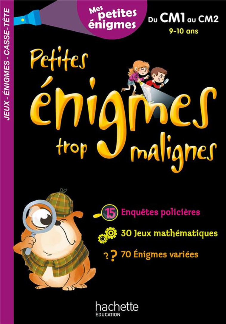 PETITES ENIGMES TROP MALIGNES - DU CM1 AU CM2 - CAHIER DE VACANCES 2021 - BERGER ERIC - HACHETTE