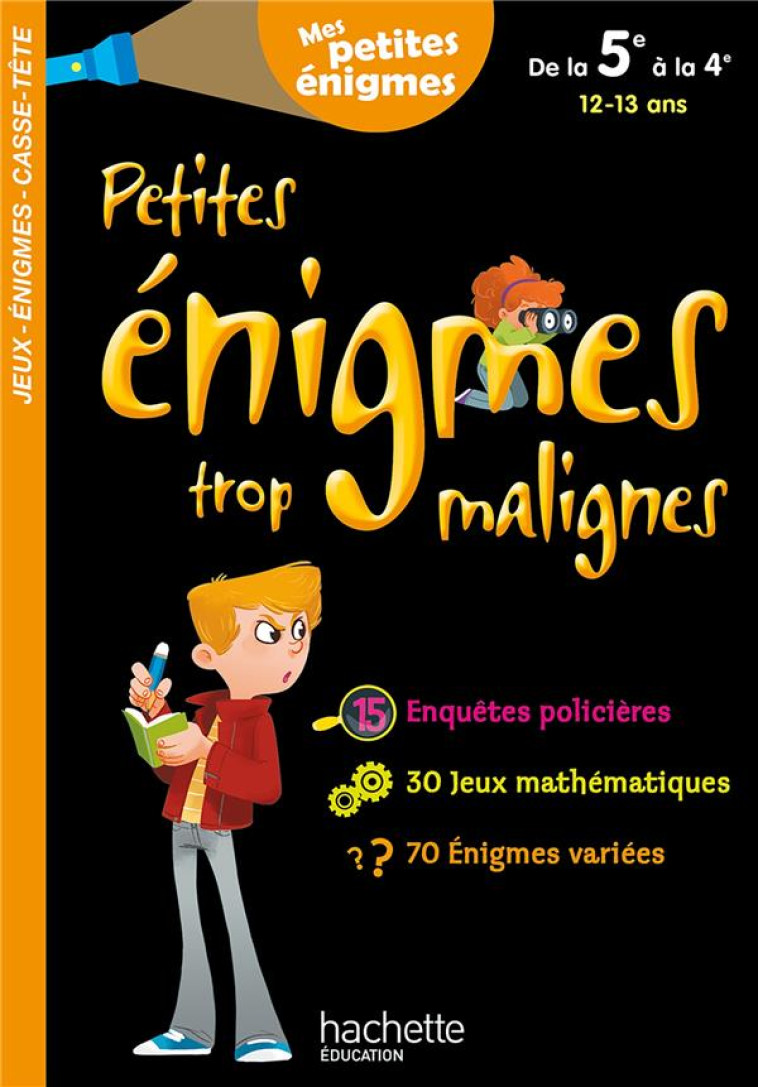 PETITES ENIGMES TROP MALIGNES - DE LA 5E A LA 4E - CAHIER DE VACANCES 2021 - XXX - HACHETTE