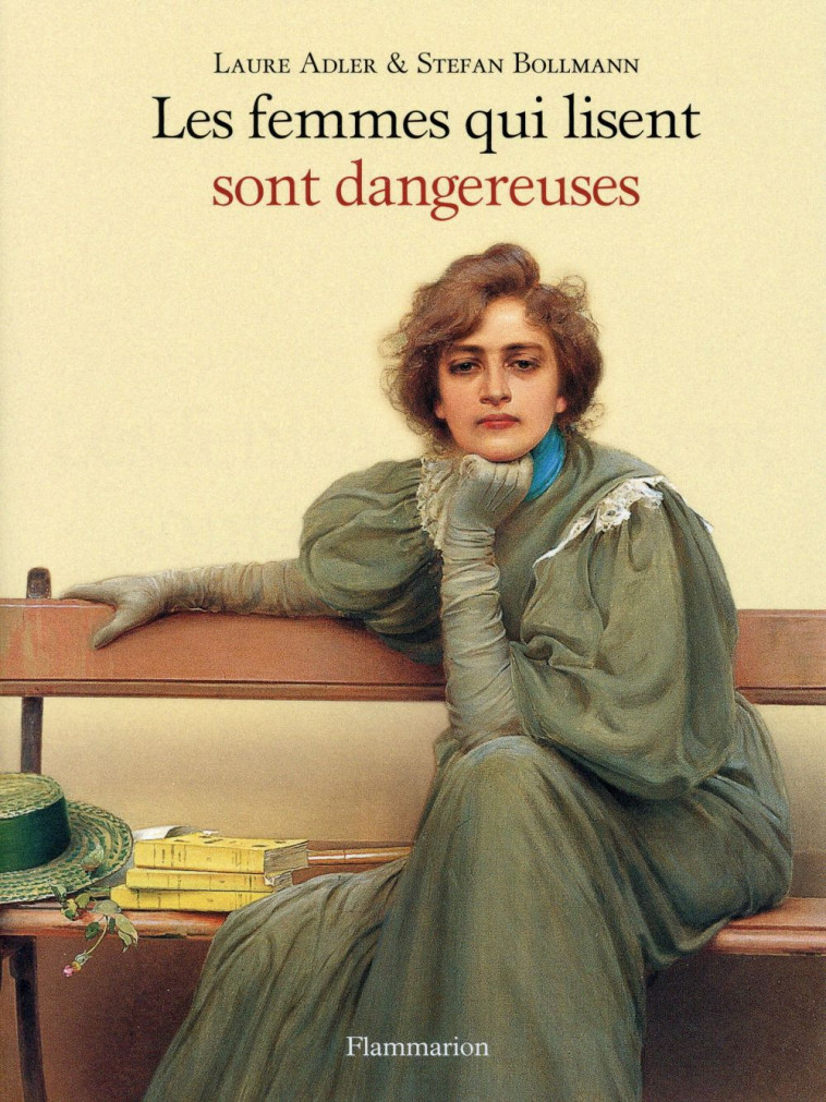 LES FEMMES QUI LISENT SONT DANGEREUSES - ADLER/BOLLMANN - Flammarion