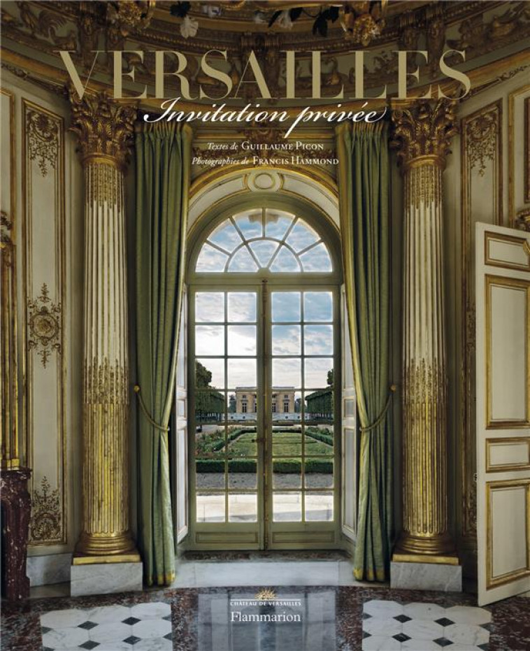 VERSAILLES - INVITATION PRIVEE - PICON GUILLAUME - Flammarion