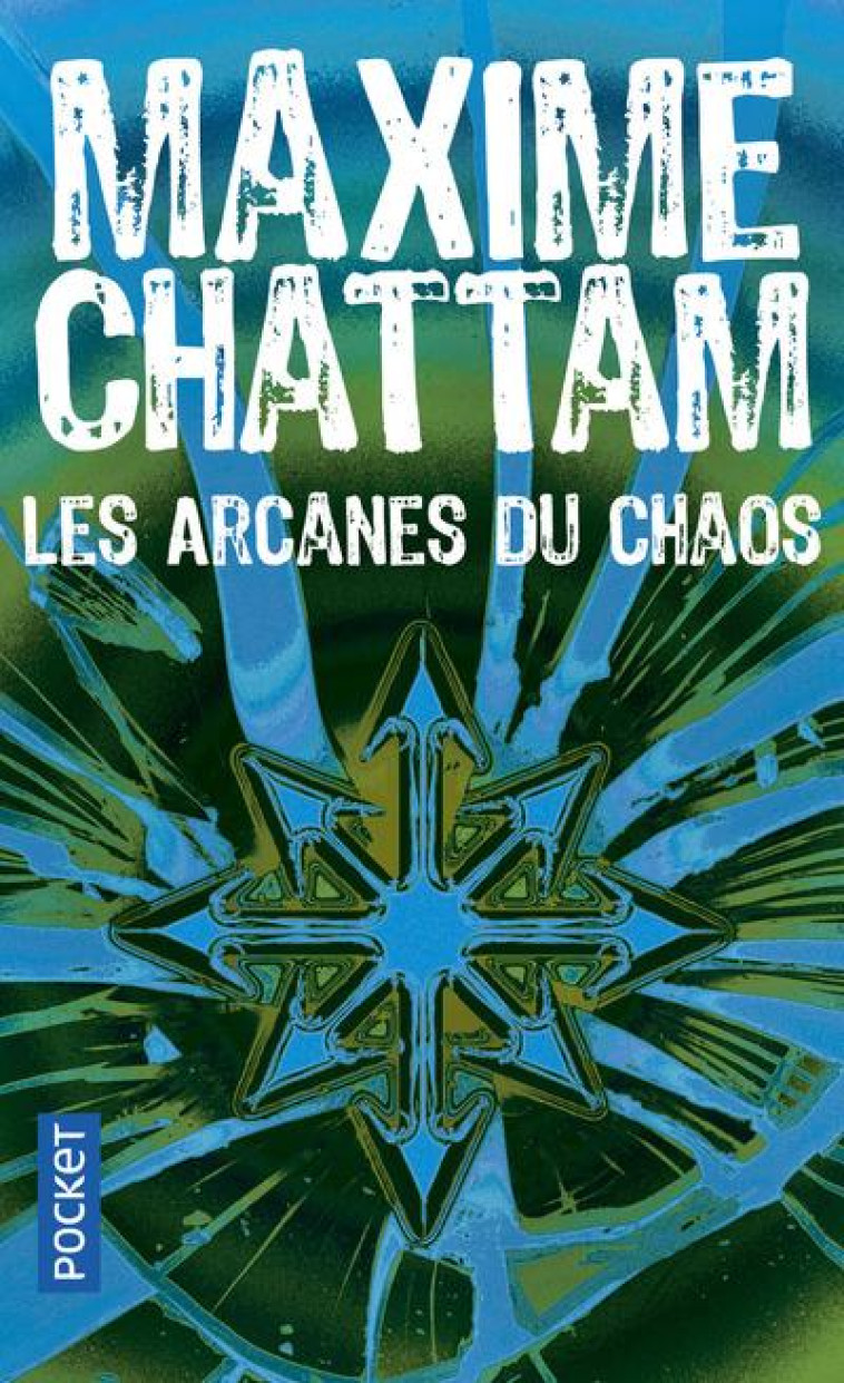 LES ARCANES DU CHAOS - VOL01 - CHATTAM MAXIME - POCKET