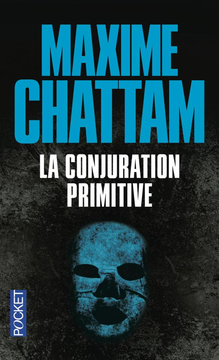 LA CONJURATION PRIMITIVE - CHATTAM MAXIME - Pocket