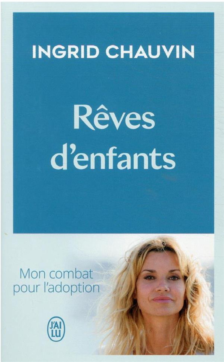 REVES D-ENFANTS - CHAUVIN INGRID - J'AI LU