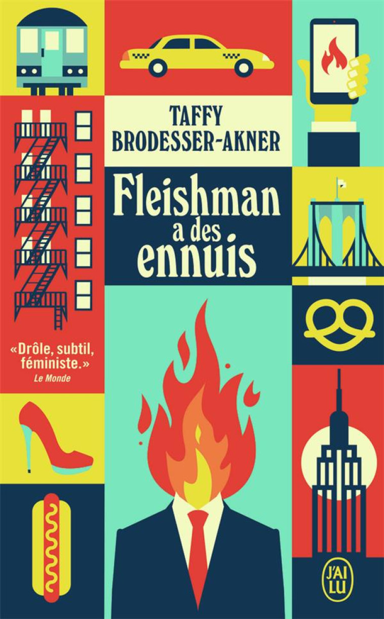 FLEISHMAN A DES ENNUIS - BRODESSER-AKNER T. - J'AI LU