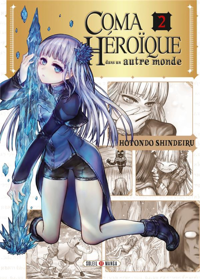 COMA HEROIQUE DANS UN AUTRE MONDE T02 - XXX - Soleil Productions