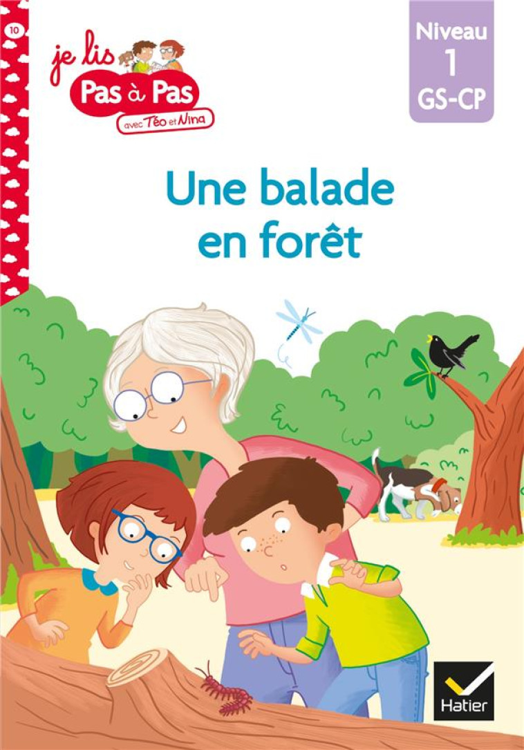 JE LIS PAS A PAS - T10 - TEO ET NINA GS-CP NIVEAU 1 - EN FORET AVEC TEO ET NINA - CHAVIGNY - HATIER SCOLAIRE