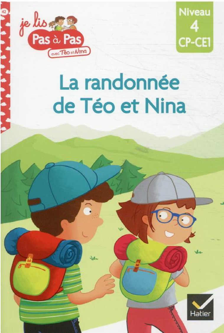 TEO ET NINA CP CE1 NIVEAU 4 - LA RANDONNEE DE TEO ET NINA - CHAVIGNY - HATIER SCOLAIRE