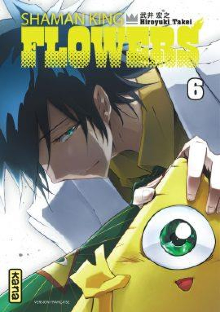 SHAMAN KING FLOWERS - TOME 6 - HIROYUKI TAKEI - DARGAUD