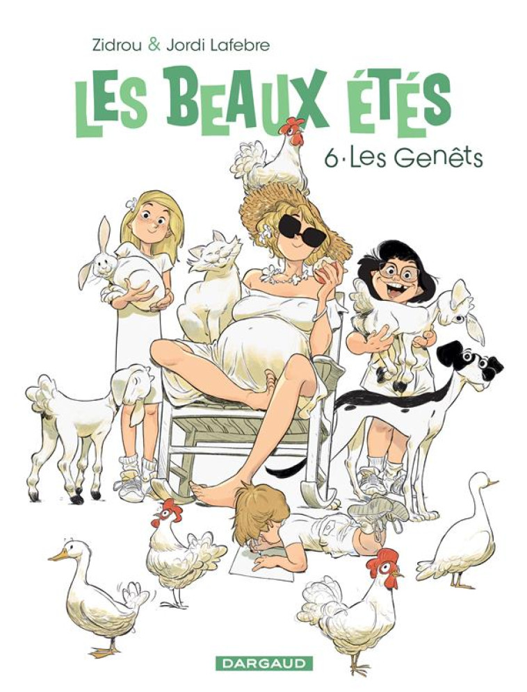 LES BEAUX ETES - TOME 6 - LES GENETS - ZIDROU/JORDI LAFEBRE - DARGAUD