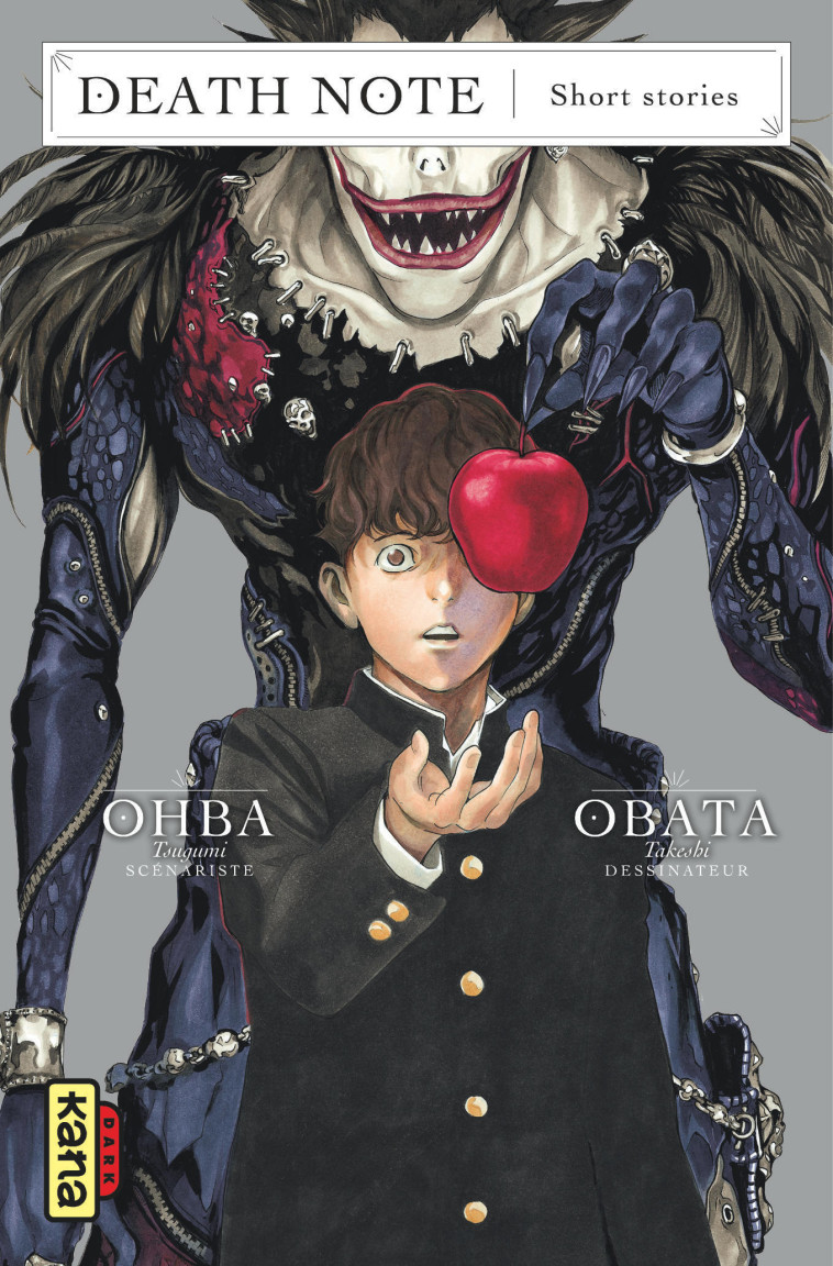 DEATH NOTE - SHORT STORIES - Takeshi Obata Takeshi Obata, Tsugumi Ohba Tsugumi Ohba,  Takeshi Obata,  Tsugumi Ohba - KANA