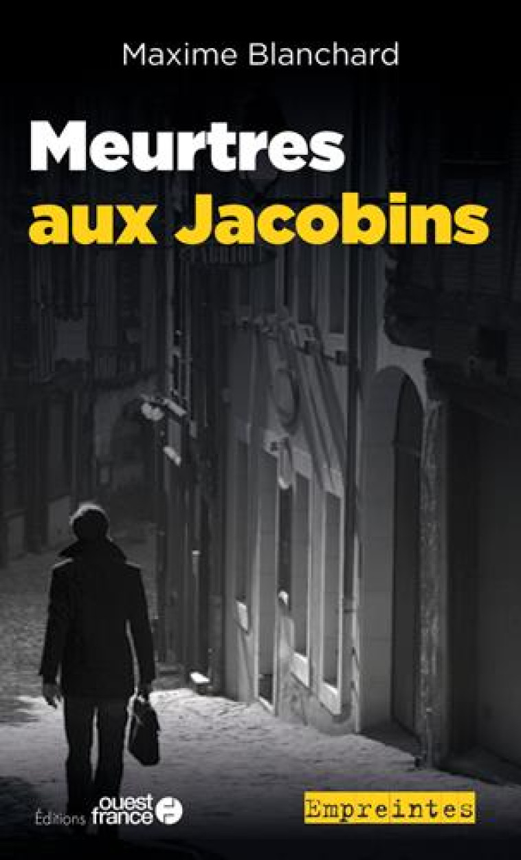 MEURTRES AUX JACOBINS - XXX - OUEST FRANCE