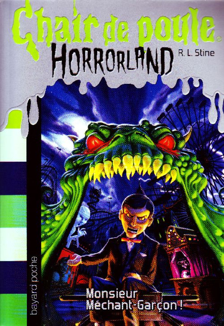 HORRORLAND, TOME 01 - MONSIEUR MECHANT-GARCON ! - STINE R.L - BAYARD JEUNESSE