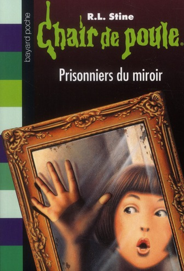 CHAIR DE POULE , TOME 04 - PRISONNIERS DU M IROIR - STINE R.L - BAYARD JEUNESSE