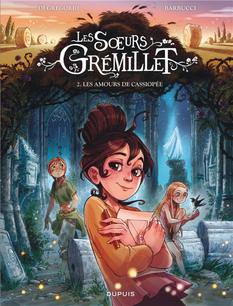 LES SOEURS GREMILLET - TOME 2 - LES AMOURS DE CASSIOPEE - DI GREGORIO GIOVANNI - DUPUIS