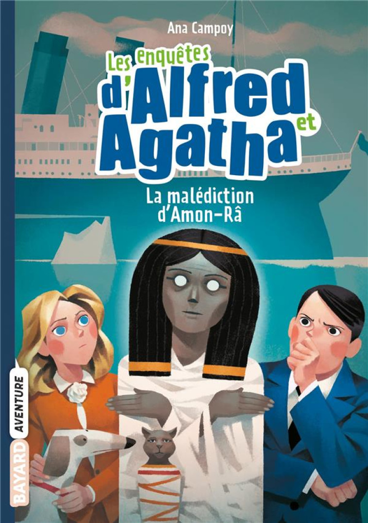 LES ENQUETES D-ALFRED ET AGATHA POCHE, TOME 07 - LA MALEDICTION D-AMON-RA - CAMPOY ANA - BAYARD JEUNESSE