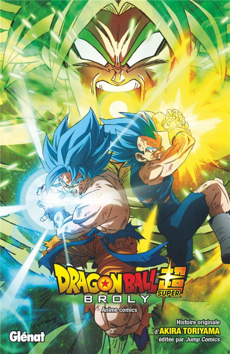 DRAGON BALL SUPER - BROLY - TORIYAMA AKIRA - GLENAT