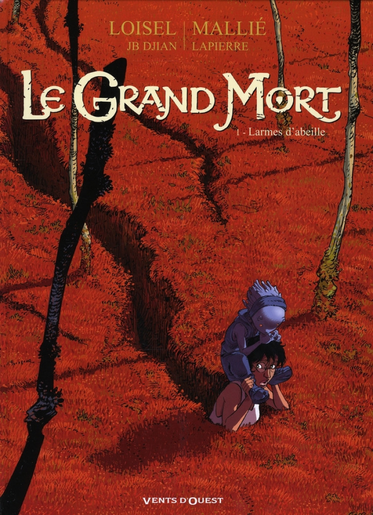 LE GRAND MORT - TOME 01 - LARMES D-ABEILLE - LOISEL/DJIAN/MALLIE - VENTS D'OUEST