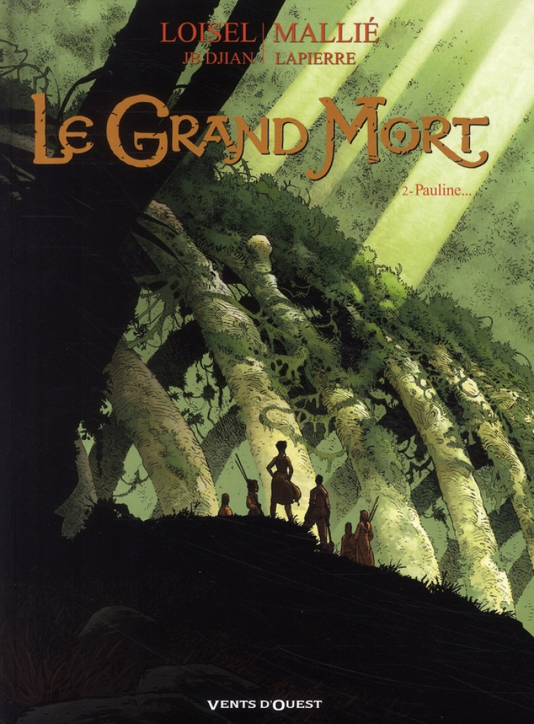 LE GRAND MORT - TOME 02 - PAULINE... - LOISEL/DJIAN/MALLIE - VENTS D'OUEST