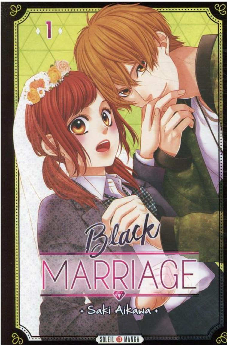 BLACK MARRIAGE T01 - AIKAWA SAKI - Soleil Productions