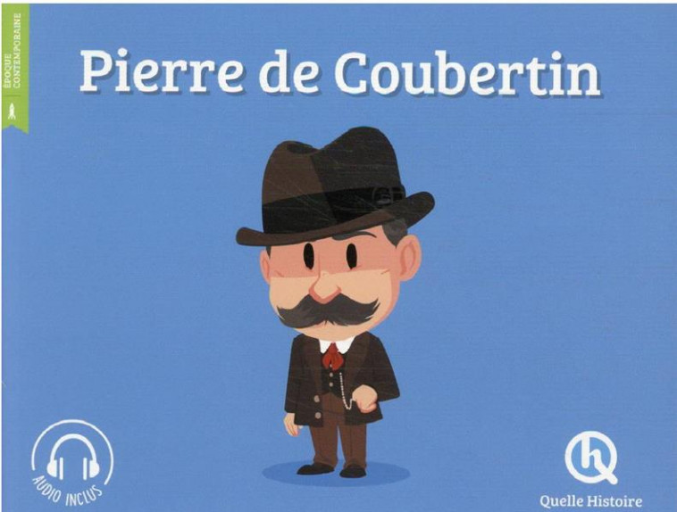 PIERRE DE COUBERTIN - XXX - QUELLE HISTOIRE
