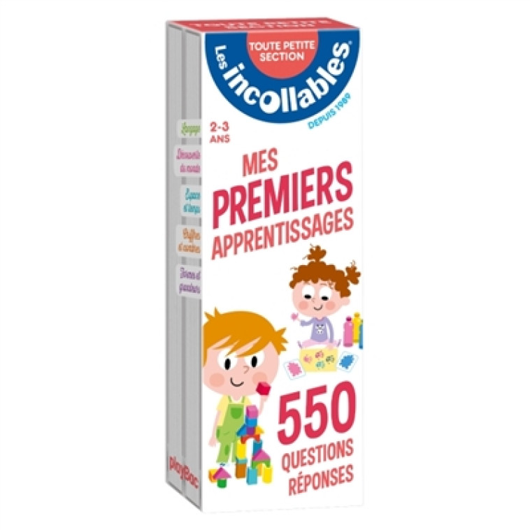 LES INCOLLABLES - MES PREMIERS APPRENTISSAGES - TOUTE PETITE SECTION - 2/3 ANS - 550 QUESTIONS REPON - XXX - PRISMA