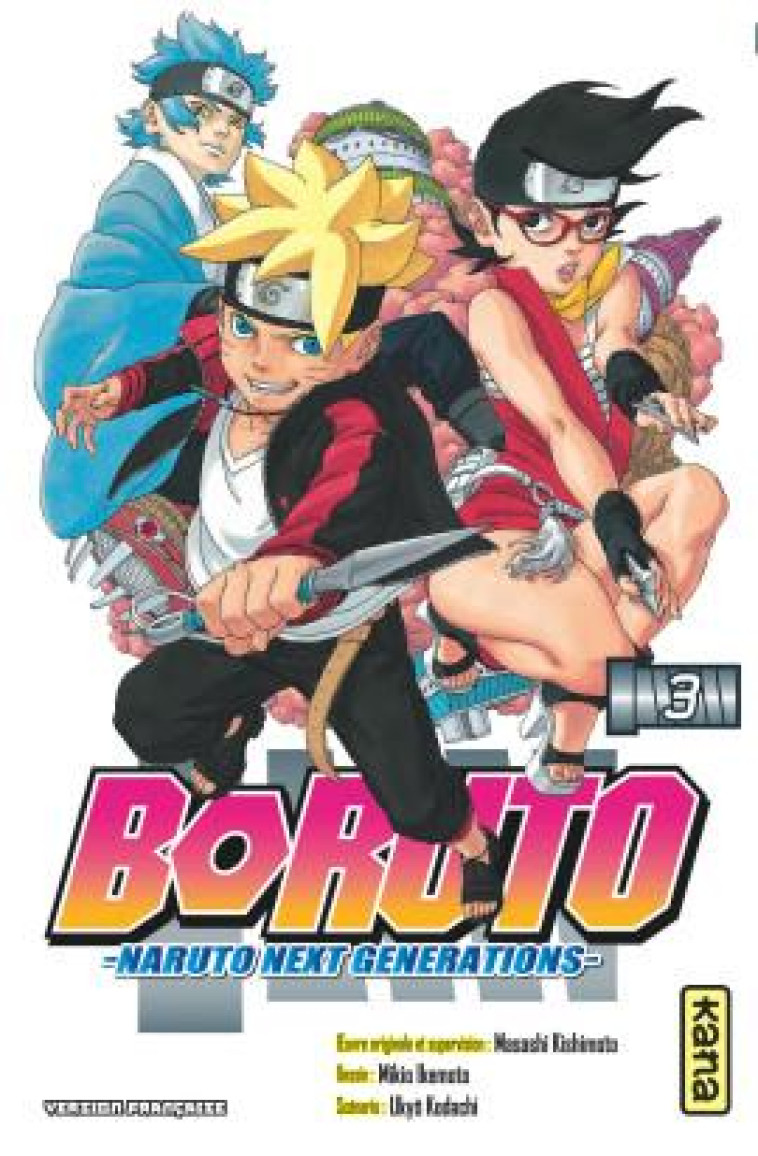 BORUTO - NARUTO NEXT GENERATIONS - - TOME 3 - UKYO KODACHI - Kana