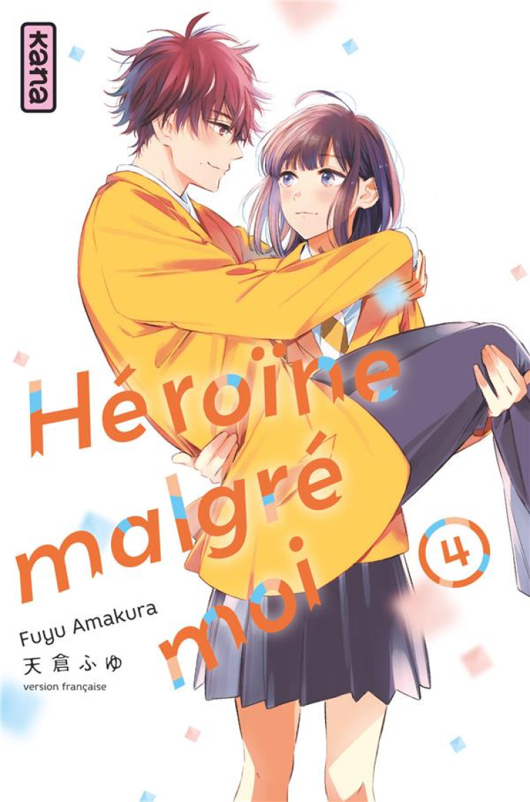 HEROINE MALGRE MOI - TOME 4 - FUYU AMAKURA - DARGAUD