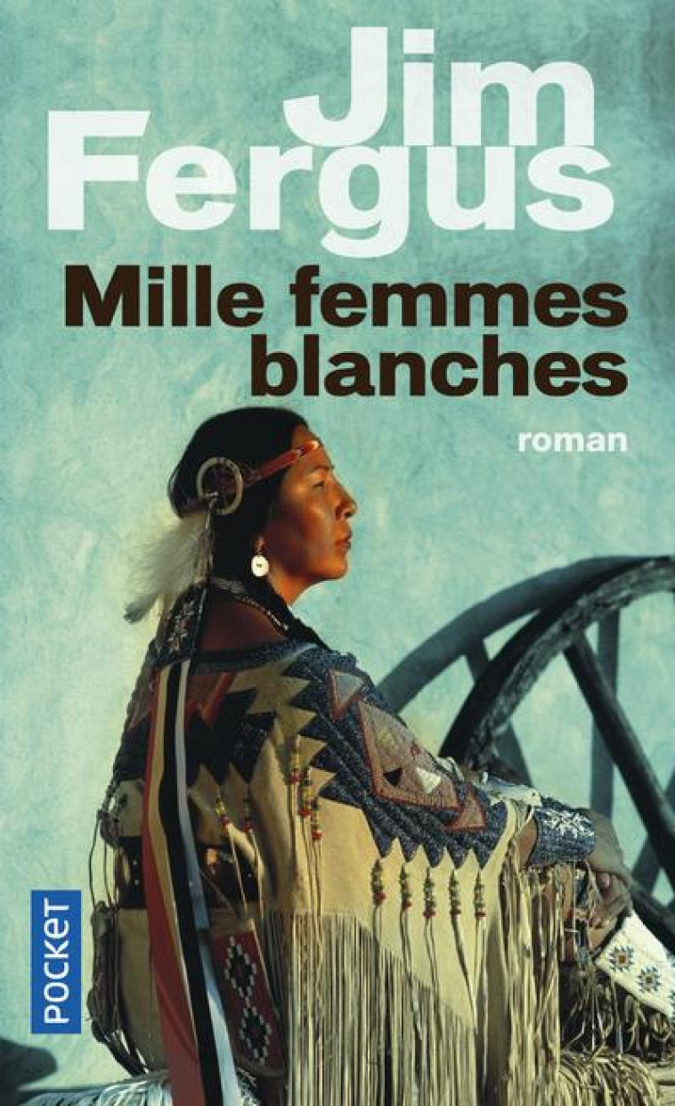 MILLE FEMMES BLANCHES - VOL01 - FERGUS JIM - POCKET