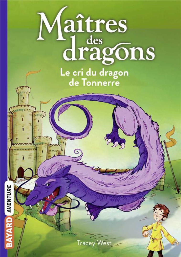 MAITRES DES DRAGONS, TOME 08 - LE CRI DU DRAGON DU TONNERRE - WEST/JONES - BAYARD JEUNESSE