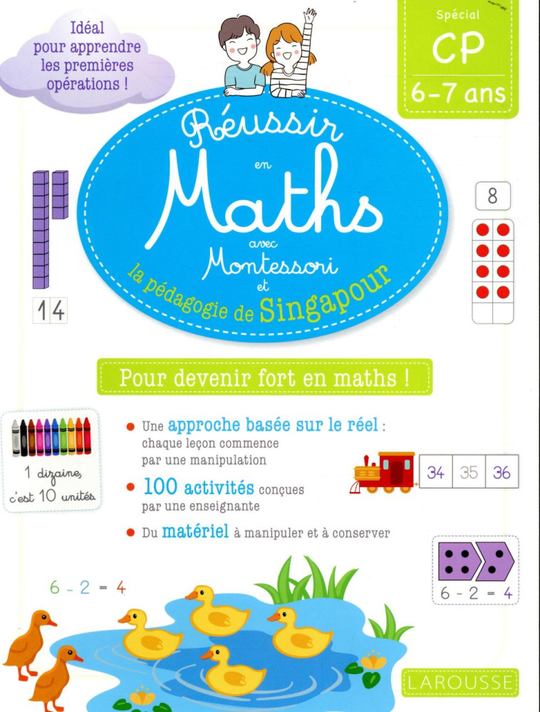 REUSSIR EN MATHS AVEC MONTESSORI ET LA PEDAGOGIE DE SINGAPOUR CP - URVOY DELPHINE - LAROUSSE