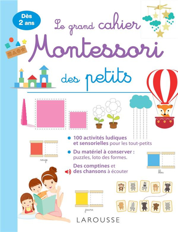 LE GRAND CAHIER MONTESSORI DES TOUT PETITS - COLLECTIF - LAROUSSE