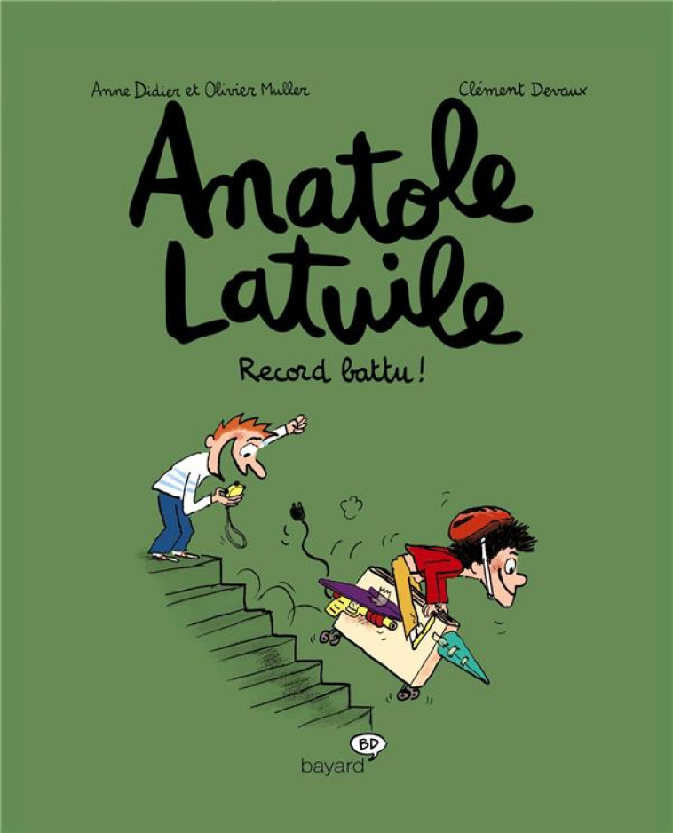 ANATOLE LATUILE, TOME 04 - RECORD BATTU ! - DIDIER/MULLER/DEVAUX - BAYARD JEUNESSE