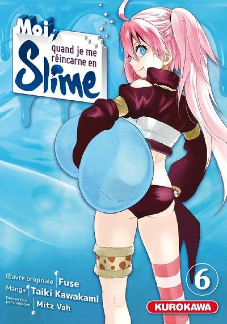 MOI QUAND JE ME REINCARNE EN SLIME - MOI, QUAND JE ME REINCARNE EN SLIME - TOME 6 - VOL06 - FUSE/KAWAKAMI - KUROKAWA