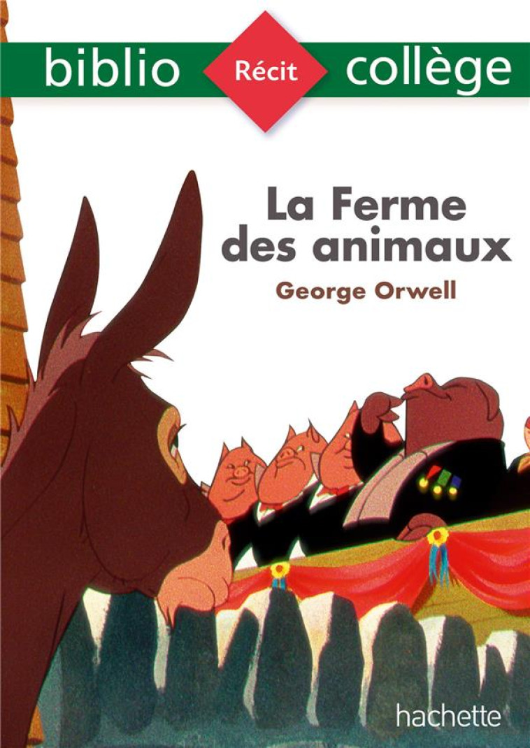 BIBLIOCOLLEGE - LA FERME DES ANIMAUX, GEORGE ORWELL - LISLE/ORWELL - HACHETTE