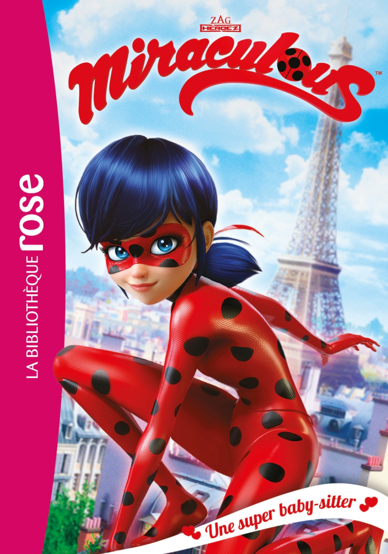 MIRACULOUS - T01 - MIRACULOUS 01 - UNE SUPER BABY-SITTER -   - HACHETTE JEUN.