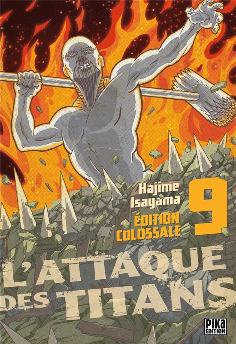 L-ATTAQUE DES TITANS - EDITION COLOSSALE - L-ATTAQUE DES TITANS EDITION COLOSSALE T09 - ISAYAMA HAJIME - PIKA