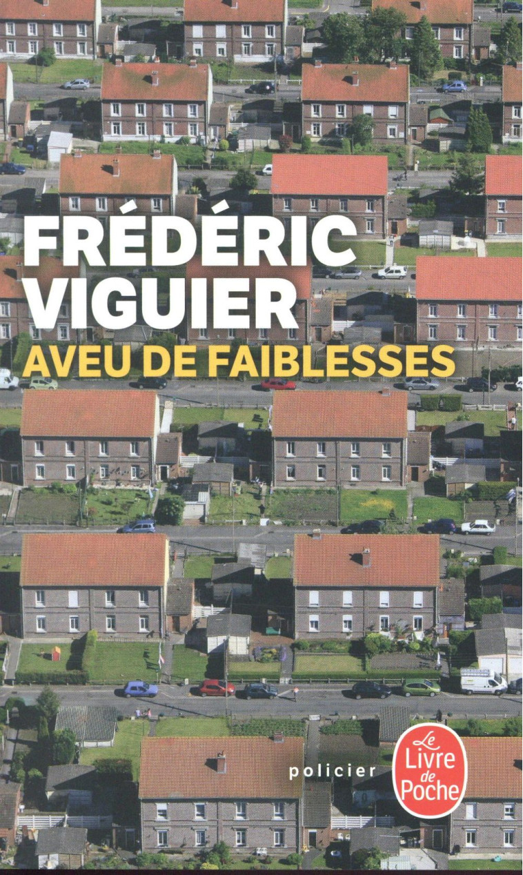 AVEU DE FAIBLESSES - VIGUIER FREDERIC - NC