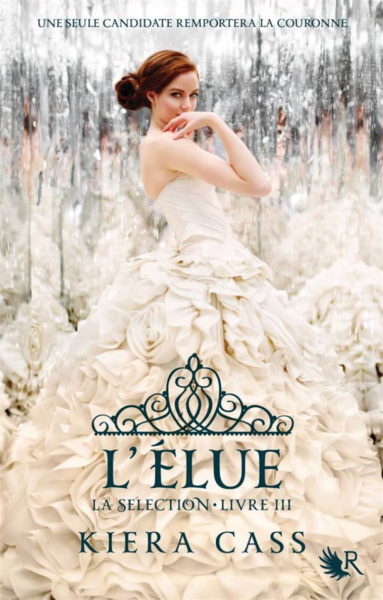 LA SELECTION LIVRE III - L-ELUE - VOL03 - CASS KIERA - R. Laffont