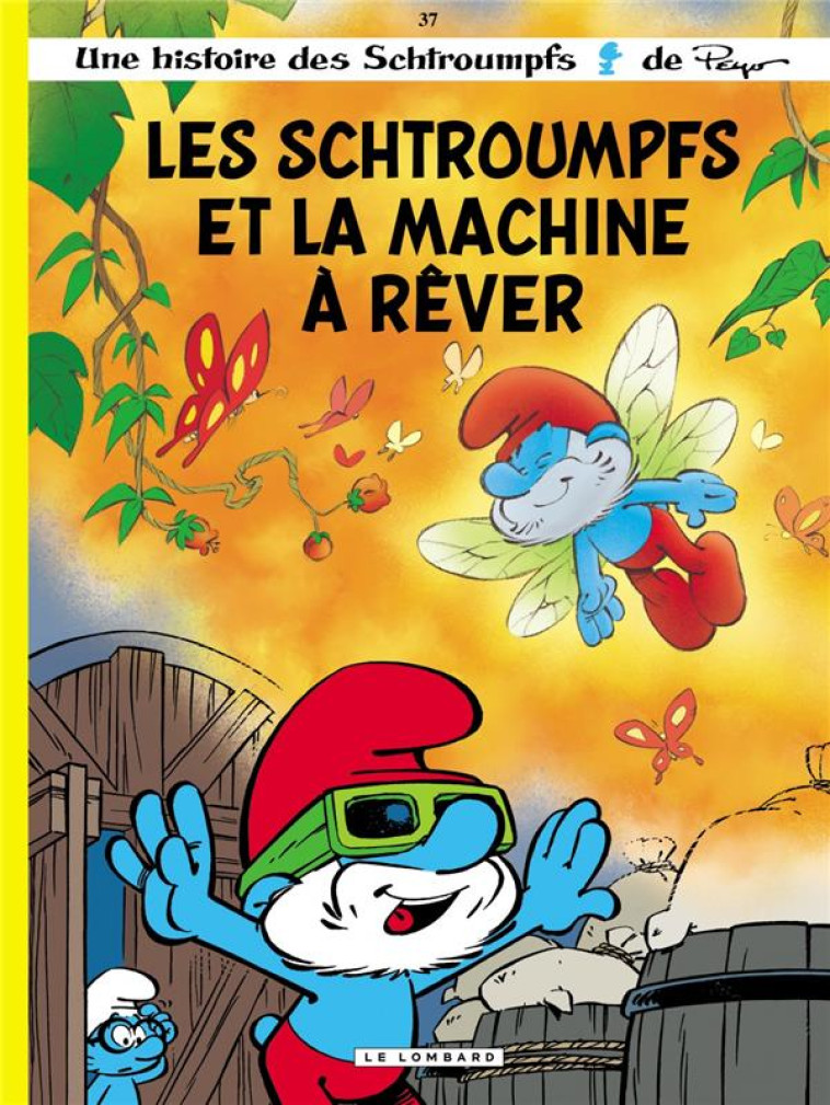 LES SCHTROUMPFS LOMBARD - TOME 37 - LES SCHTROUMPFS ET LA MACHINE A REVER - JOST ALAIN - LOMBARD