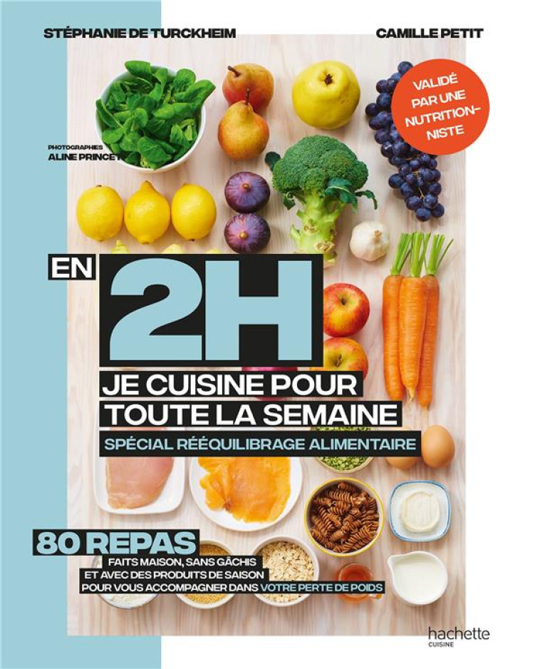 EN 2H JE CUISINE POUR LA SEMAINE SPECIAL REEQUILIBRAGE ALIMENTAIRE - TURCKHEIM/PETIT - HACHETTE