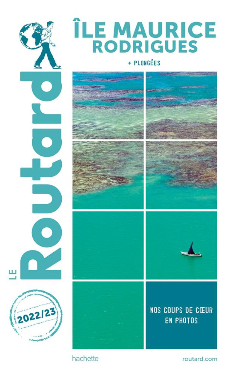 GUIDE DU ROUTARD ILE MAURICE ET RODRIGUES 2022-23 - XXX - HACHETTE