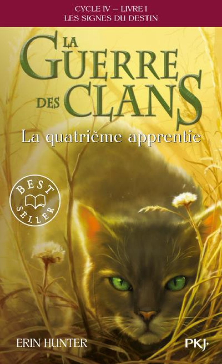 LA GUERRE DES CLANS, CYCLE IV - TOME 1 LA QUATRIEME APPRENTIE - VOL19 - HUNTER ERIN - POCKET