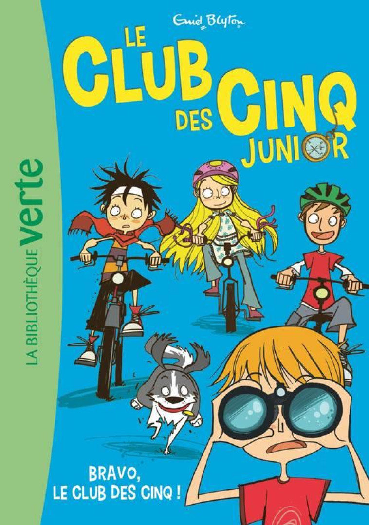 LE CLUB DES CINQ JUNIOR - T05 - LE CLUB DES CINQ JUNIOR 05 - BRAVO, LE CLUB DES CINQ ! - BLYTON ENID - HACHETTE